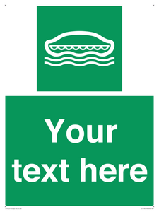 Custom sign safe condition Lifeboat